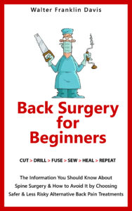 Back Surgery for Beginners