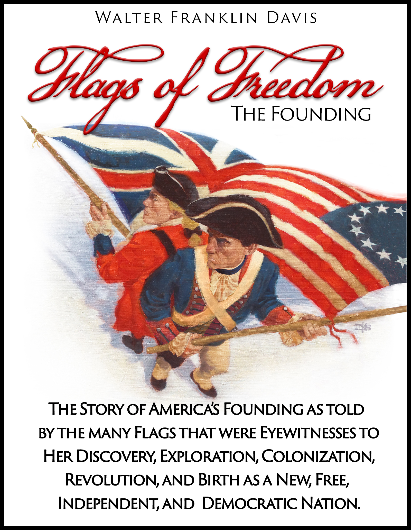 Flags of Freedom - The Founding